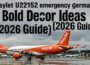 easyjet u22152 emergency germany: 7 Bold Decor Ideas [2026 Guide]