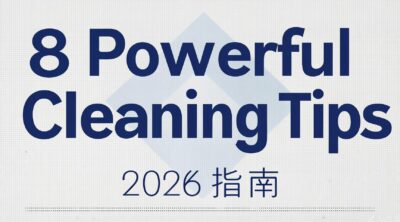 opinion edge: 8 Powerful Cleaning Tips [2026 Guide]