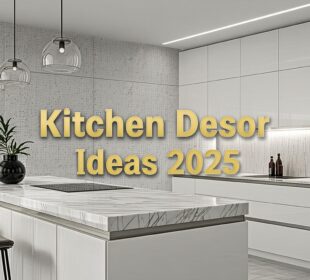 Kitchen Decor Ideas 2025